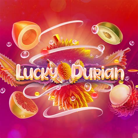 Lucky Durian betsul